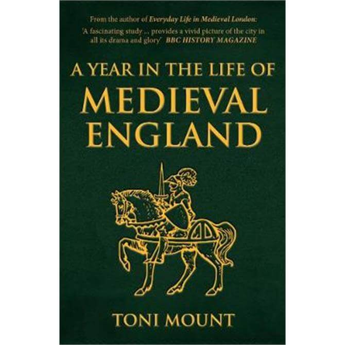 Everyday Life in Medieval London by Toni Mount